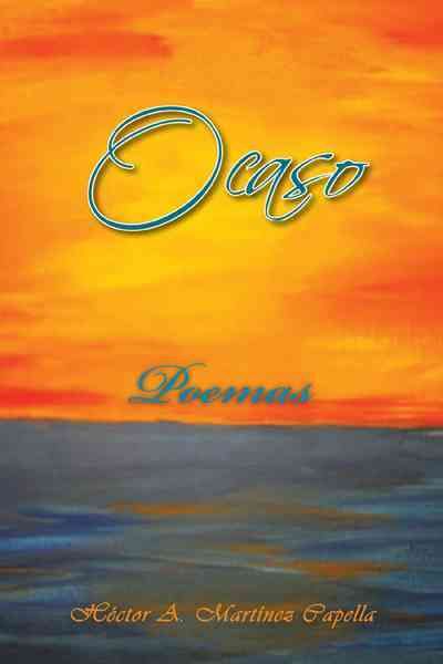Ocaso By H Ctor a Mart Nez Capella 9781463337766 (Hardback)
