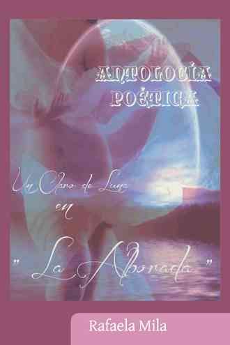 Antologia Poetica By Rafaela Mila 9781463364281 (Paperback)