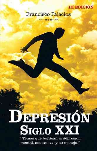 Depresion Siglo XXI By Francisco Palacios 9781463372699 (Hardback)