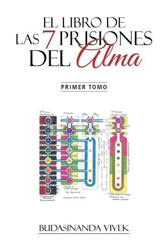 El Libro de Las 7 Prisiones del Alma By Budasinanda Vivek (Paperback)