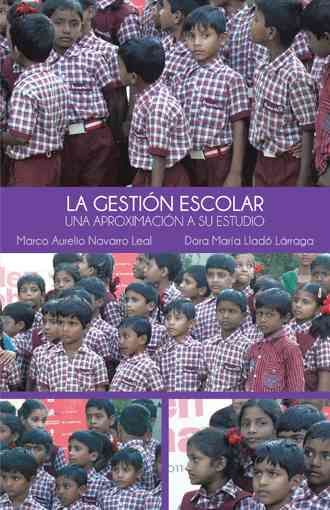 La Gestion Escolar By Marco Aurelio Navarro Leal 9781463382674