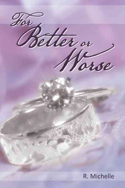 For Better or Worse By Michelle, R. 9781463417772 (Hardback)