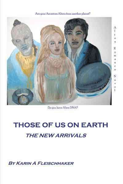 Those of Us On Earth By Karin A. Fleischhaker 9781463418212 (Hardback)