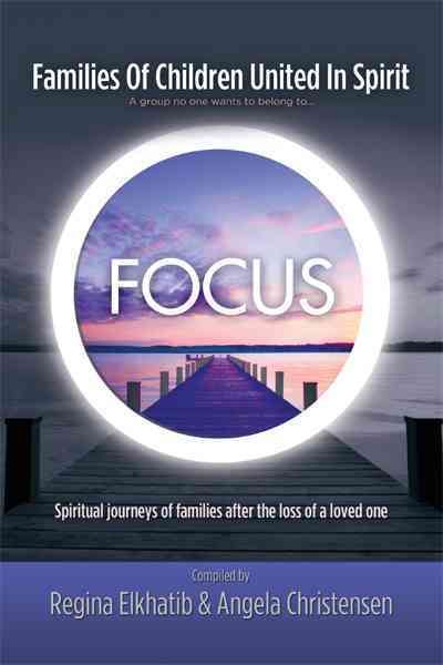FOCUS Families Of Children United In Spirit By Angela Christensen