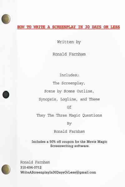 How To Write A Screenplay In 30 Days Or Less By Ronald Farnham