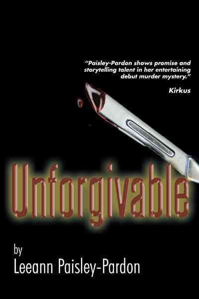 Unforgivable By Leeann Paisley-Pardon 9781463443207 (Paperback)
