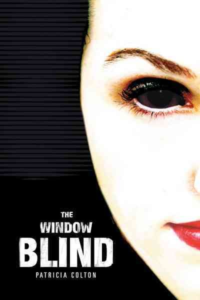 The Window Blind By Patricia Colton 9781463460037 (Hardback)