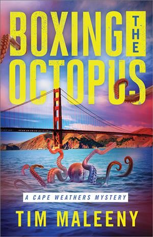 Boxing the Octopus By Tim Maleeny 9781464211409 (Paperback)