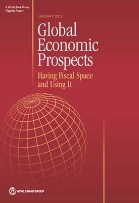 Global Economic Prospects, January 2015 By World Bank Group