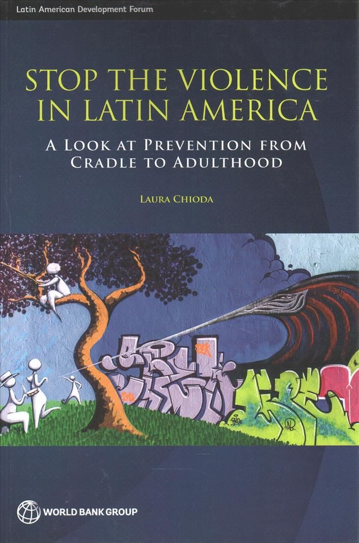 Stop the Violence in Latin America By Laura Chioda 9781464806643