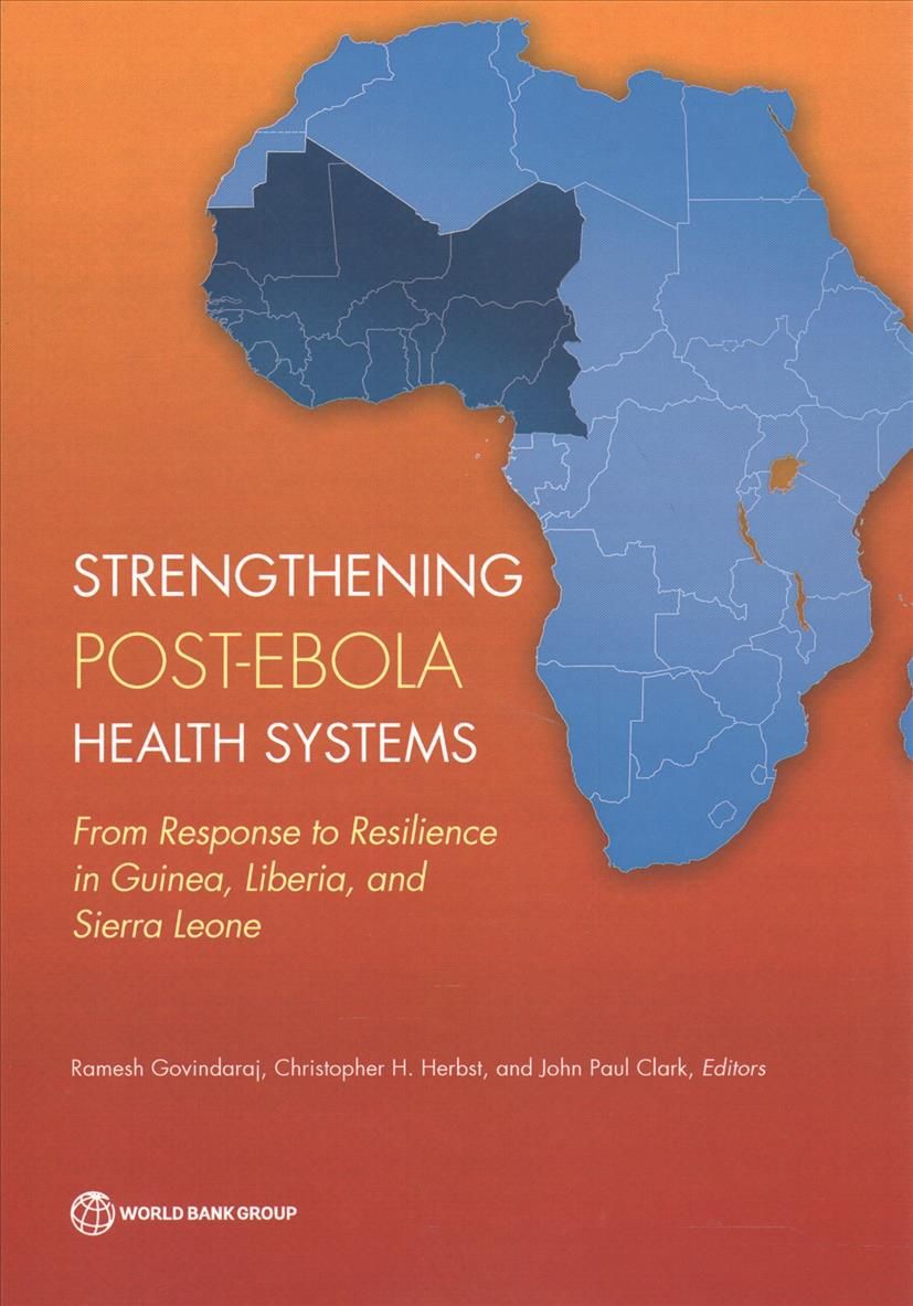 Strengthening Post-Ebola Health Systems 9781464811098 (Paperback)