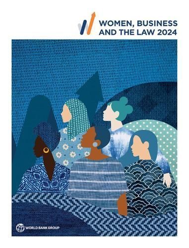 Women, Business and the Law 2024 By The World Bank 9781464820632