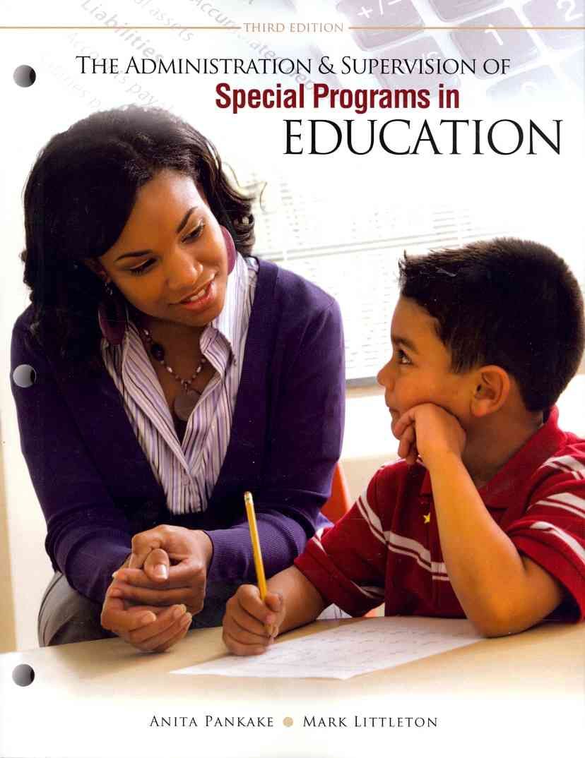 The Administration & Supervision of Special Programs in Education