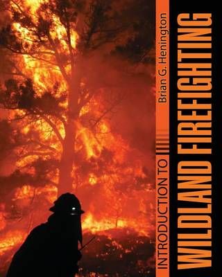Introduction to Wildland Firefighting By Brian Henington 9781465274052