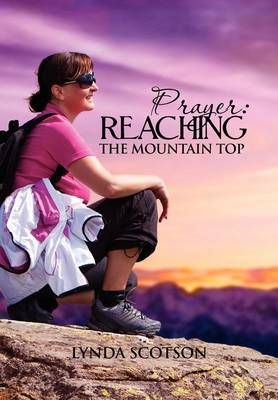 Prayer By Lynda Scotson 9781465304018 (Hardback)
