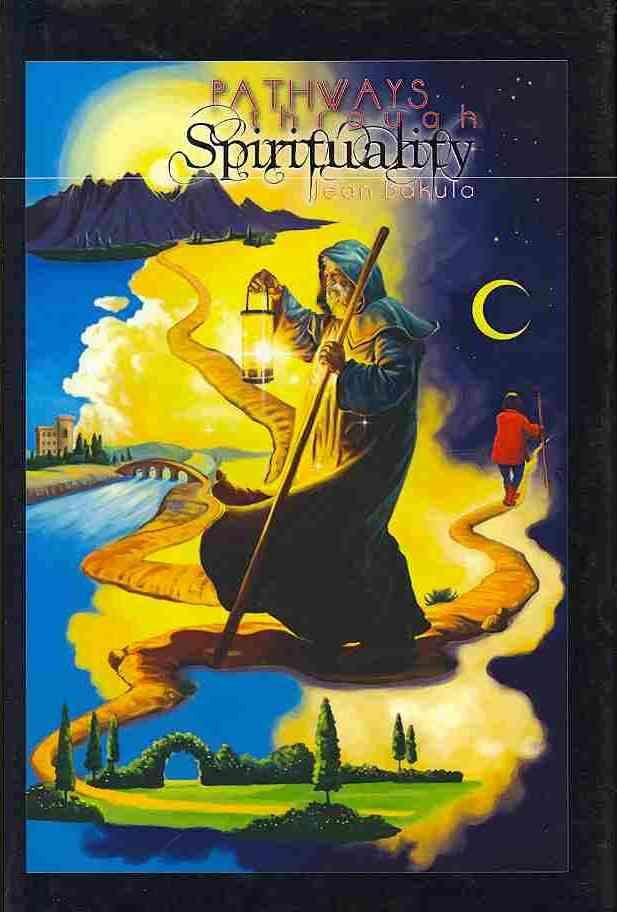 Pathways through Spirituality By Jean Bakula 9781465335968 (Hardback)