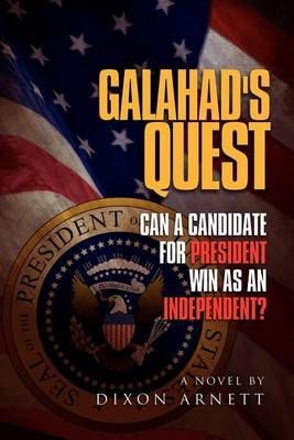 Galahad's Quest By Dixon Arnett 9781465357076 (Paperback)