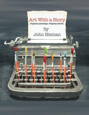 Art with a Story By John Nieman 9781465381330 (Paperback)