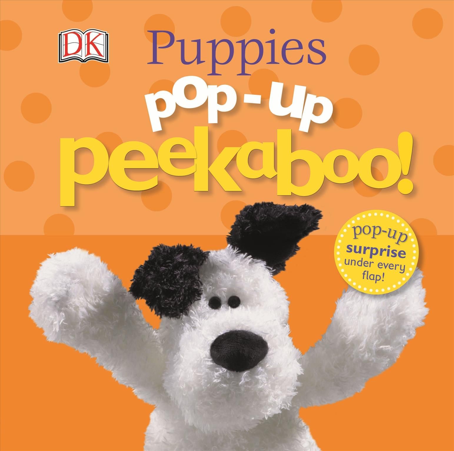 Woof! Woof! By Dawn Sirett 9781465409294 (Board book)