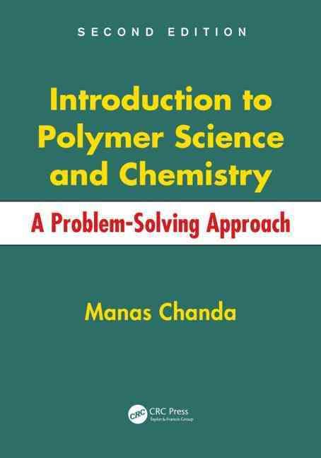 Introduction to Polymer Science and Chemistry By Manas Chanda