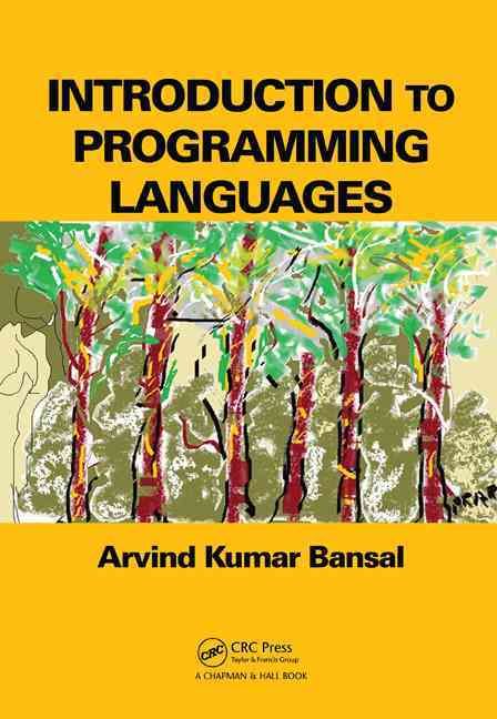 Introduction to Programming Languages By Bansal, Arvind Kumar