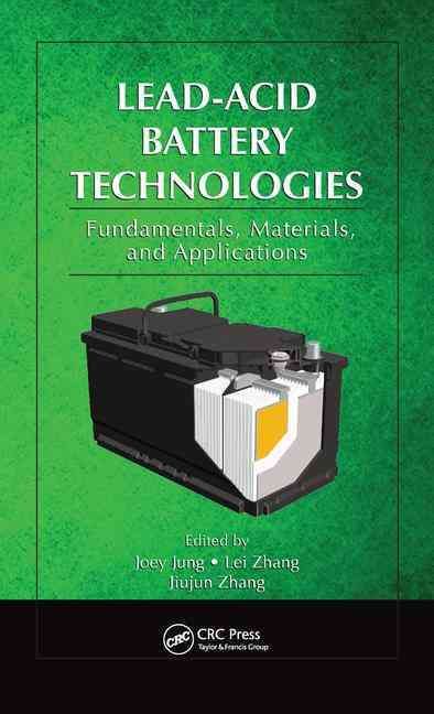 Lead-Acid Battery Technologies 9781466592223 (Hardback)