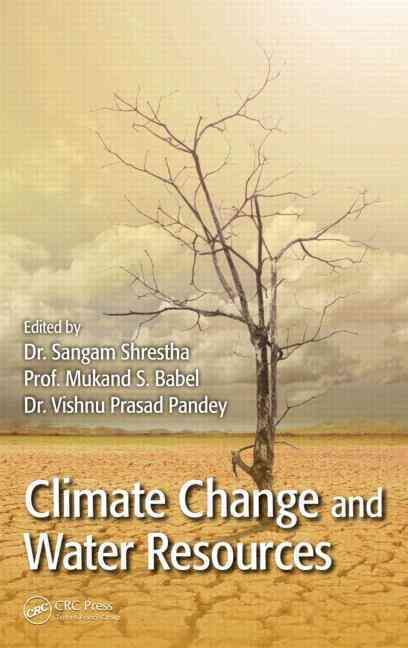 Climate Change and Water Resources 9781466594661 (Hardback)