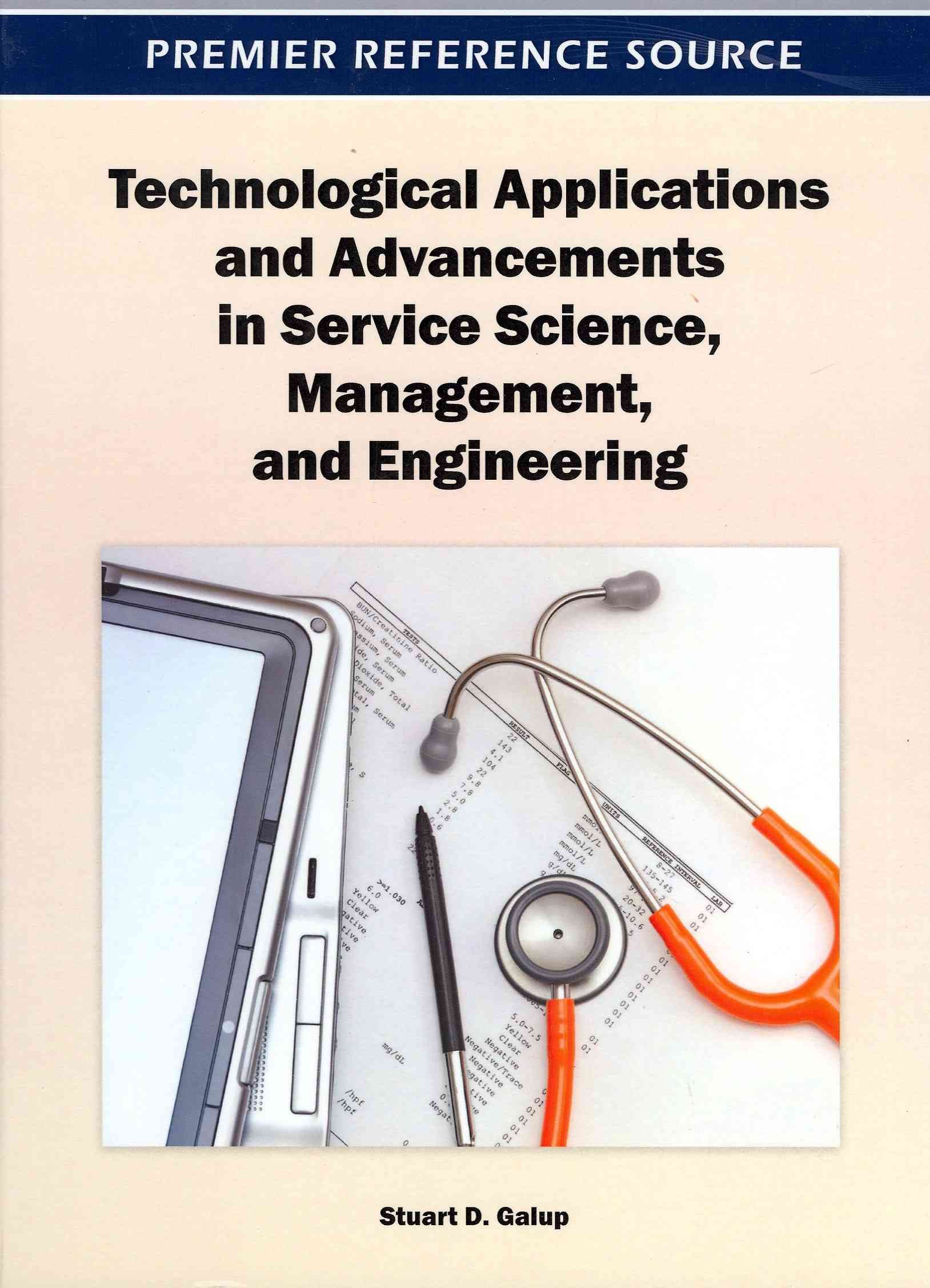 Technological Applications and Advancements in Service Science, Management, and Engineering