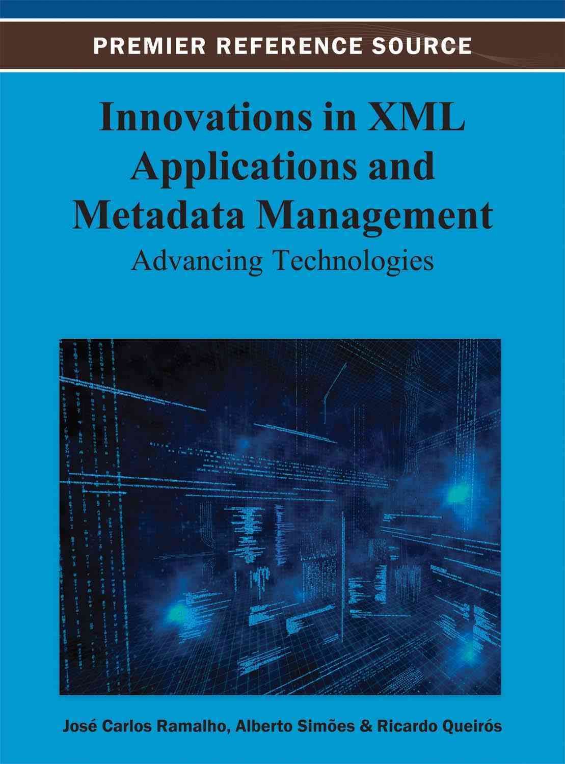 Innovations in XML Applications and Metadata Management: Advancing Technologies