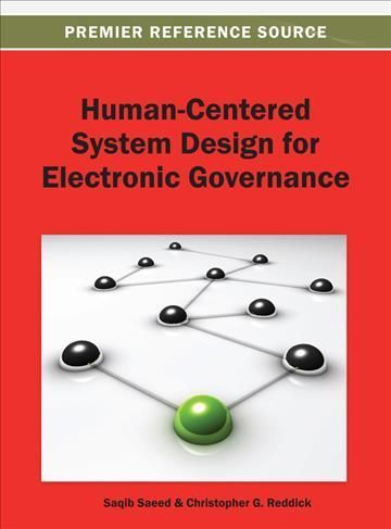 Human-Centered System Design for Electronic Governance By Saeed, Saqib