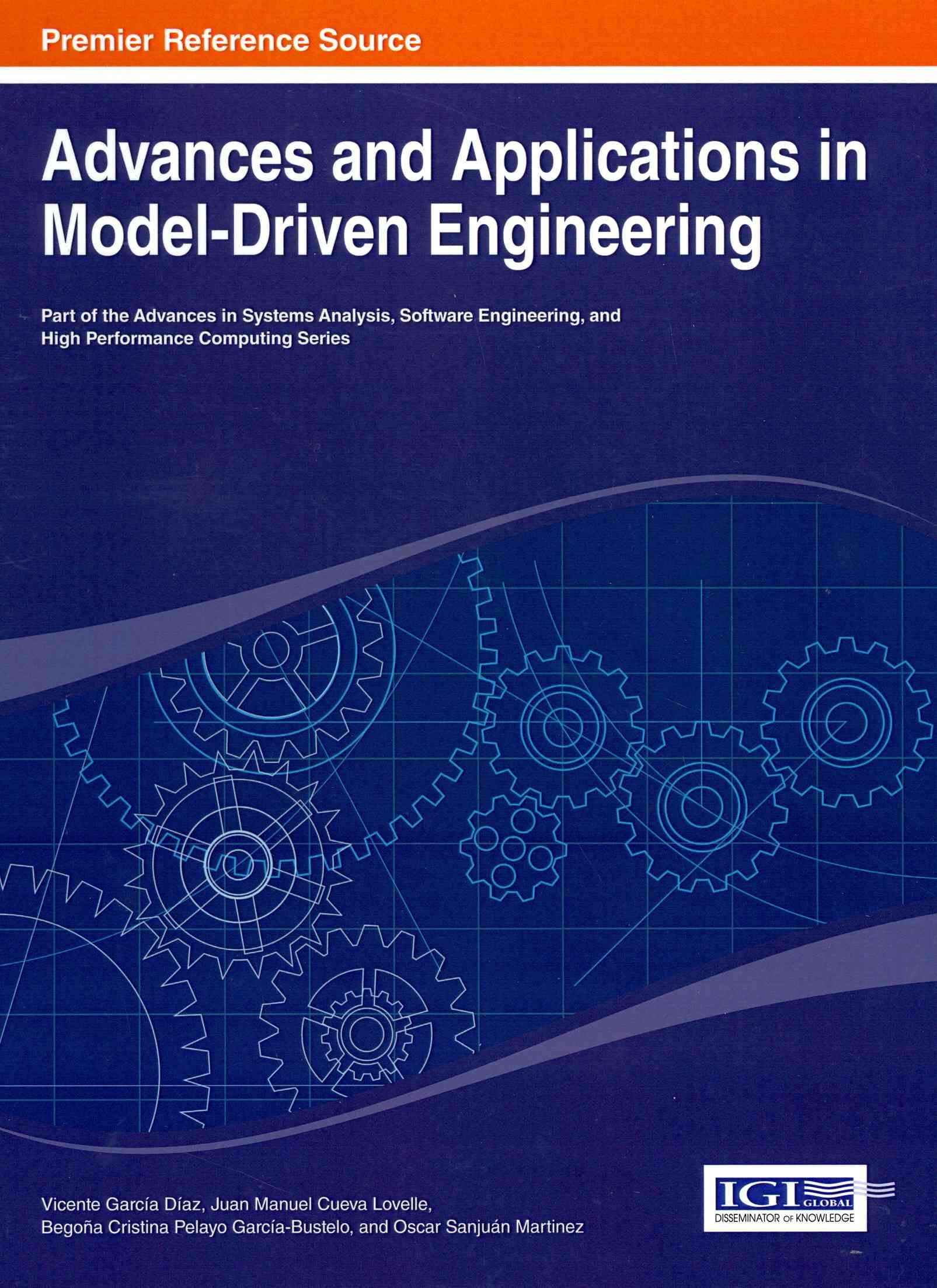 Advances and Applications in Model-Driven Engineering 9781466644946