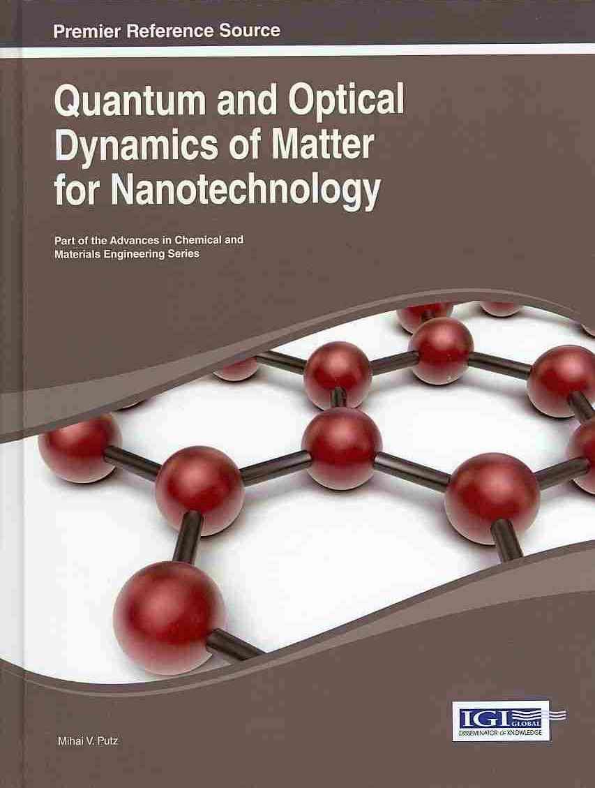 Quantum and Optical Dynamics of Matter for Nanotechnology (Hardback)
