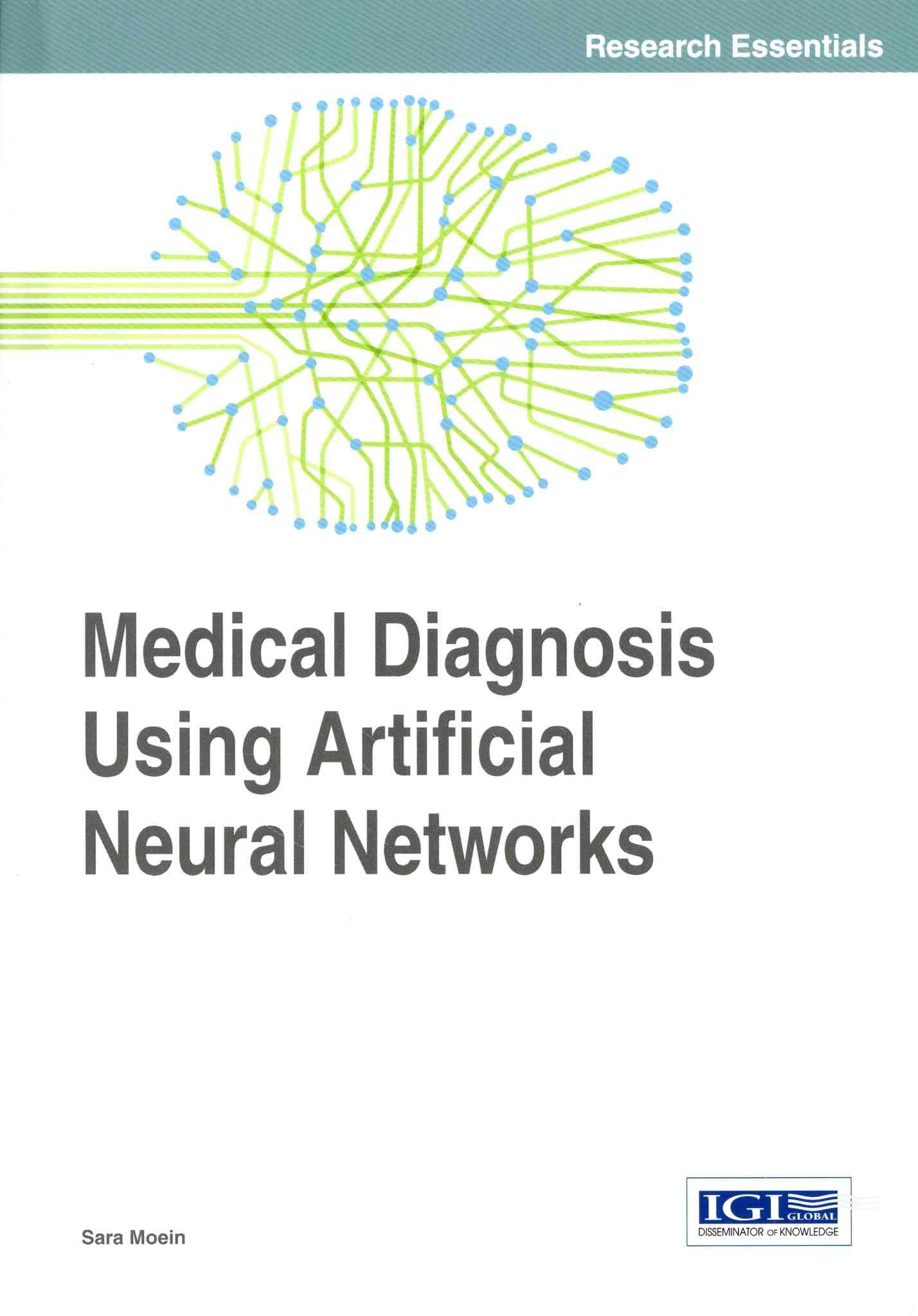 Medical Diagnosis Using Artificial Neural Networks By Moein, Sara
