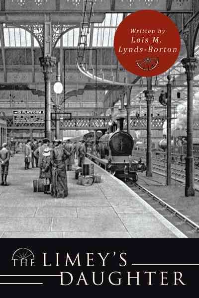 The Limey's Daughter By Lois M Lynds-Borton 9781466907157 (Hardback)