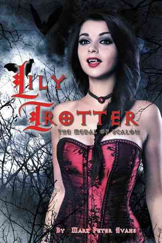 Lily Trotter By Mark Peter Evans 9781466920224 (Hardback)