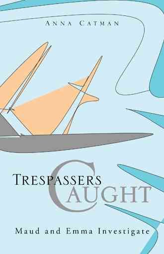 Trespassers Caught By Anna Catman 9781466932104 (Paperback)
