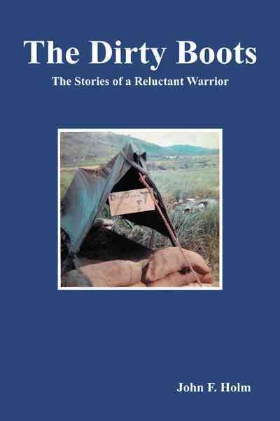 The Dirty Boots By John F Holm 9781466948259 (Paperback)
