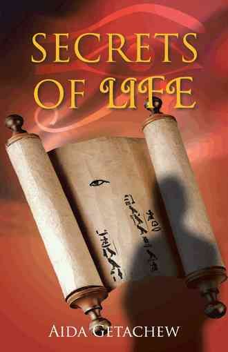 Secrets of Life By Getachew, Aida 9781466970113 (Paperback)