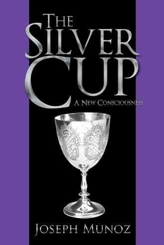 The Silver Cup By Joseph Munoz 9781466970588 (Paperback)