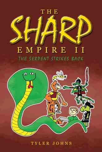 The Sharp Empire II: The Serpent Strikes Back By Johns, Tyler
