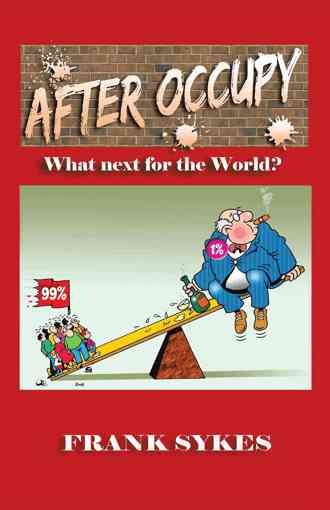 After Occupy By Frank Sykes 9781466991798 (Paperback)