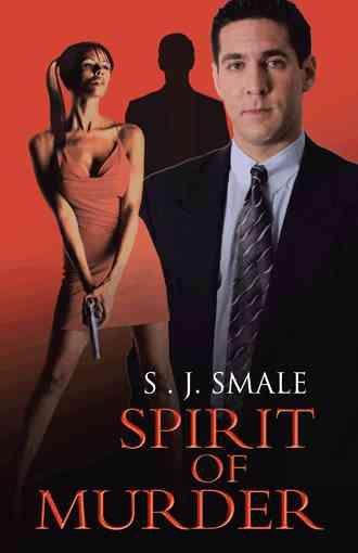 Spirit of Murder By S J Smale 9781466996106 (Paperback)