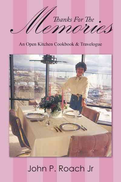 Thanks For The Memories By John P. Roach Jr. 9781467031158 (Paperback)
