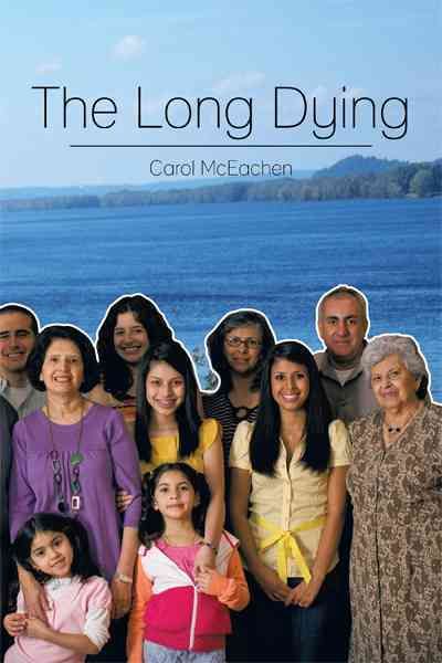 The Long Dying By Carol McEachen 9781467036221 (Paperback)