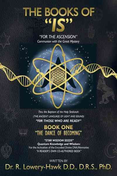 The Books of Is: Book One: The Dance of Becoming 9781467060622