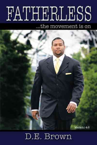 Fatherless By D. E. Brown 9781467064743 (Paperback)
