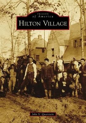 Hilton Village By John V. Quarstein 9781467127967 (Paperback)