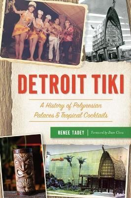 Detroit Tiki By Renee Tadey 9781467145329 (Paperback)