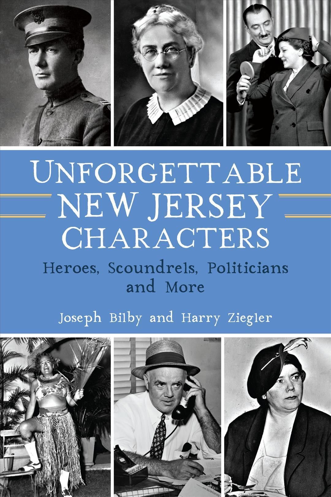 Unforgettable New Jersey Characters 9781467146838 (Paperback)
