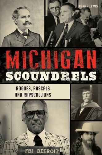 Michigan Scoundrels By Norma Lewis 9781467153706 (Paperback)